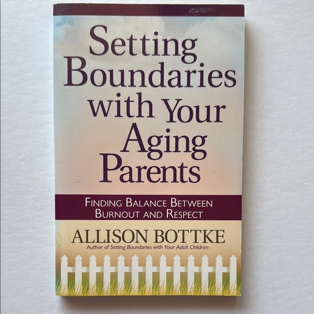 📚 3/$25 - BOOK “Setting Boundaries with Your Aging Parents”